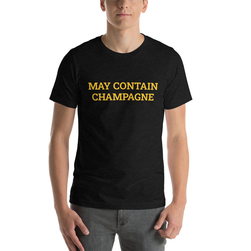 May Contain Champagne - Short-Sleeve Unisex T-Shirt